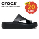 【20%OFF】クロックス CROCS サンダル シューズ レディース ゲッタウェイ プラットフォーム トー ループ Getaway Platform Toe ...