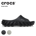 【35%OFF】クロックス CROCS サンダル メンズ レディース エコー スライド echo slide 男性 女性 男女兼用 ユニセックス シューズ 耐水...