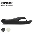 クロックス(crocs) メロウ リカバリー フリップ(mellow recovery flip) メンズ/レディース/男性用/女性用/サンダル/シューズ