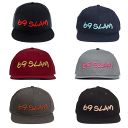 【送料無料】 69slam LOGO CAP 69スラム 