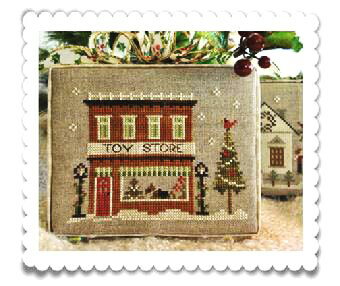 Hometown Holiday-Toy StoreENXXeb` } `[g hJ |*Little House Needleworks*