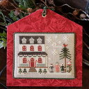 Hometown Holiday - Grandma's House・クロスステッチ 図案 チャート 刺繍 手芸*Little House Needleworks*