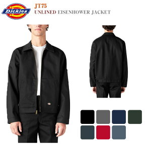 【Dickies】JT75 アイゼンハワージャケットUnlined Eisenhower Jacket裏地なし ワークウエア　ディッキーズ