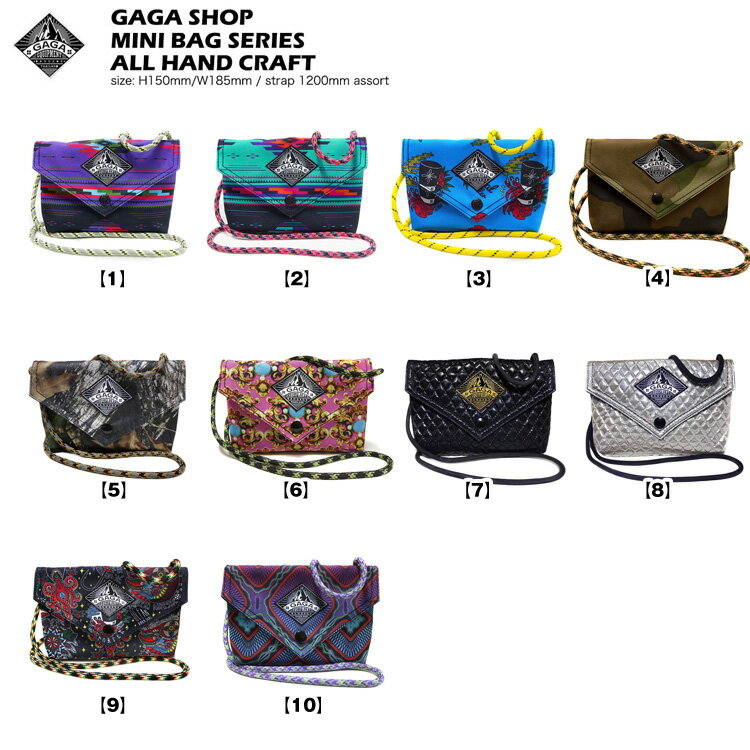 【GAGA SHOP】MINI BAG 幅(mm) 奥行(mm) MINI BAG 150 185 50 素材 POLYESTER 100% ※サイズはサンプルをもとに計測しています。 　バラつきがありますので、多少の誤差はご了承ください。 ※パソコンモニターにより、実際の色との差が生じる場合がございます。 インポート商品の注意点 ■付属のロープはアソートです。柄を選びたい場合は 　注文時に申し付けください。 ■細かなキズ・汚れ・色ムラ等が見られる場合がございます。 ■生地・タグ・パーツなどが変更される場合があります。 ■海外製は日本製に比べ縫製が甘かったり、 　糸の始末等が完璧ではない場合があります。 何卒ご了承いただきますよう、よろしくお願いいたします。【 GAGA SHOP MINI BAG】 2002年バンコクでスタートしたGAGA SHOP 独自の感性でオリジナルデザインのアパレルをリリース ここ数年は地元アーティストとイベントもオーガナイズ ChatucharkとBaiyoeでますます精力的に活動しています。 【GAGA SHOP】MINI BAG 【デザイン・素材】 ガガショップの代名詞的な商品がこのミニバッグ ZIPPER付き収納が背面にあります。 絶妙なサイズ感でクラブやフェスで大活躍します。 日常のタウンユースでもマストなアイテム