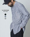 アボンタージ A VONTADE バンドカラー シャツ Banded Collar Shirts スタンドカラー ストライプ ワイドシルエット 黒 灰 トップス メンズ VTD-0361-SH【送料無料】0210