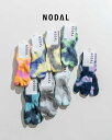 ノーダル NODAL タイダイ アンクルソックス 足袋 タビ 靴下 メンズ レディース Tie Dye Ankle Socks パイル編み 伸縮性 クッション性...