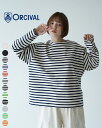 オーシバル Tシャツ レディース オーシバル オーチバル ORCIVAL クルーネック ロングスリーブ プルオーバー CREW NECK L/S P.O. 長袖 Tシャツ レディース B249【送料無料】0110 cpn10