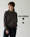 ライテンダー RYE TENDER ヴィージー ハーフ ジップ VESEY HALF ZIP ジップトップス 黒 茶 緑 紺 レディース R24-01-01-017 0211 【送料無料】 xp10