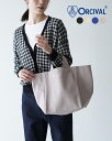 オーシバル オーチバル ORCIVAL トートバッグ スモール TOTE BAG SMALL ブラック ホワイト ブルー グレー レディース OR-H0018HBT 【送料無料】0306