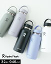 ハイドロフラスク Hydro Flask ワイドマウス 水筒 946ml レディース メンズ HYDRATION 32oz WIDE MOUTH ハイドレーショ...