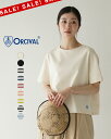 【SALE!30%OFF】オーシバル オーチバル ORCIVAL クルーネック ショートスリーブ プルオーバー レディース CREW NECK S/S P.O....