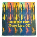 SHAKE INC. Mona Lisa OD (アナログ盤レコード SP LP) 065013 【中古】