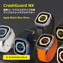 CrashGuard NX Apple Watch Ultra 49mm ϏՌ P[X Jo[ RhinoShield CmV[h AbvEHb` Eg veN^[ NbVK[h