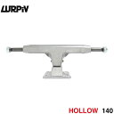 LURPIV TRUCK ラーピヴ トラック HOLLOW 140 シルバー スケートボード スケボー
