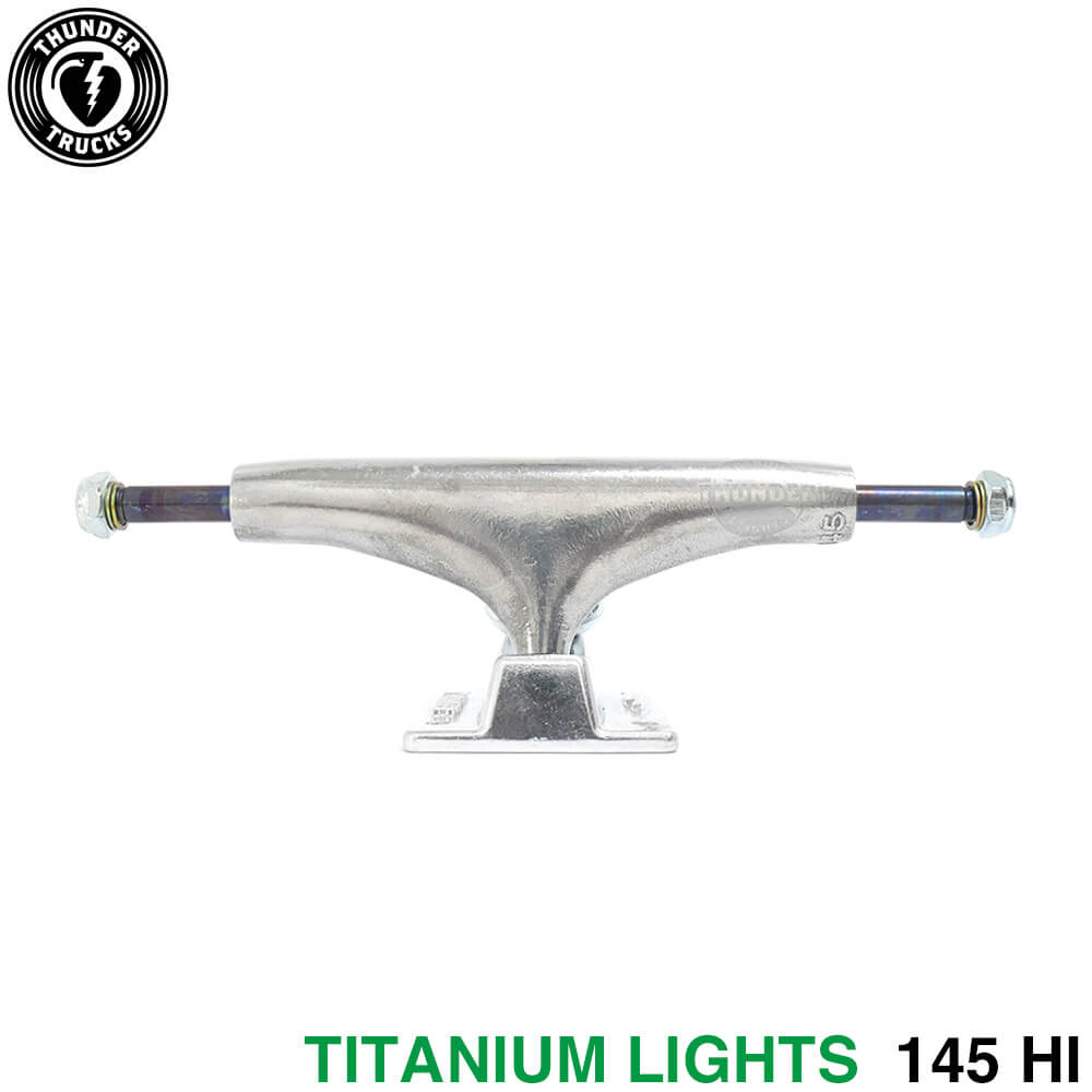 THUNDER TRUCK サンダー トラック TITANIUM LIGHTS 3 145 HI シルバー スケートボード スケボー