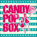 新品 CANDY POP BOX キャンディ・ポップ・ボックス CD5枚組 全90曲 ブックレット(歌詞/解説付)、三方背BOX入り (CD) DYCS-1155