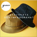 grace hats （グレースハット）【存在感と高級感のある.上質なデニムハット】【男女兼用】UNISEX denim fedora hat★ユニセックスデニム中折れハット 【PATCH ROMI HAT:YH203U】