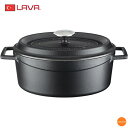 LAVA オーバルキャセロール 29cm LV0085 LAV-02[関連:ラヴァ トルコ ブランド 鍋 調理器具 電磁調理器対応 IH100V・200V対応 ...