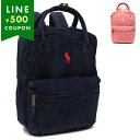 POLO RALPH LAUREN ポロラルフローレン リュック バックパック レディース 9AR100 CORDUROY BACKPACK