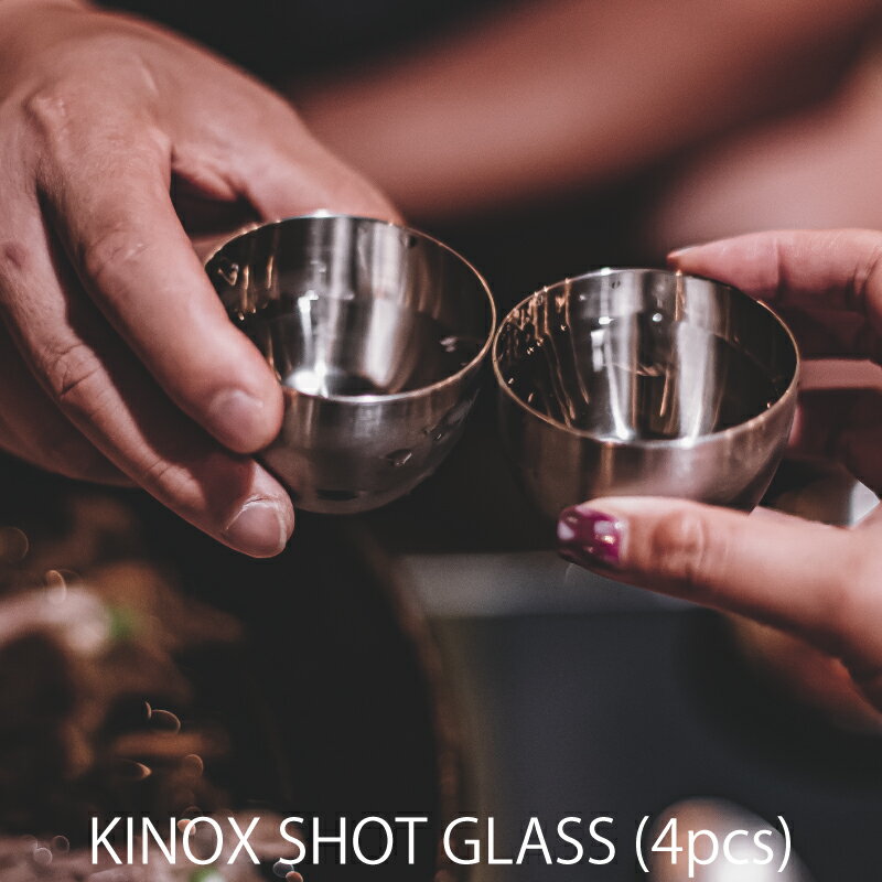 キノックス KINOX ショットグラス SHOT GLASS 4pcs ステンレス SUS304 アルコール飲料用グラス アウトドア キャンプ BBQ グランピ...