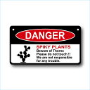 K[fTCv[g hCK[f 23cm12.5cm SPIKY PLANTS DANGER