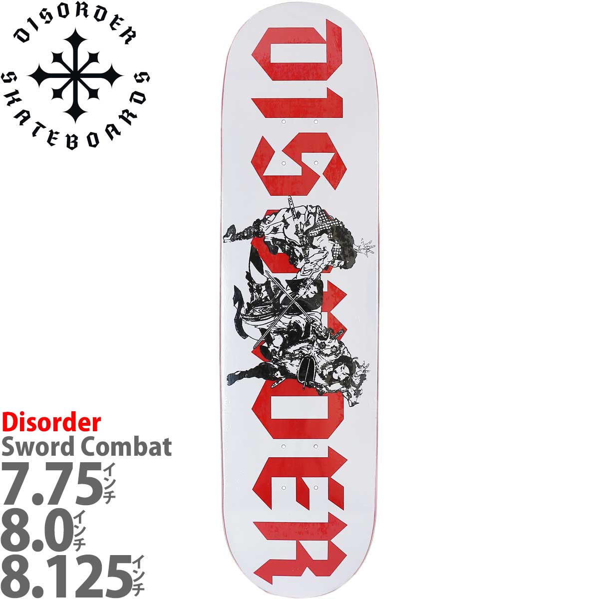 ǥ 7.75/8.0 ܡ ǥå Disorder Skateboards Japan Sword Combat Deck ѥ󥹥ڥǥ ȥܡ Х󥹥ݡ ȥ꡼ ѡ  ͵  ֥ åȥХå ܡǥåǥ