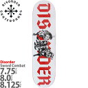 ディスオーダー 7.75/8.0インチ スケボー デッキ Disorder Skateboards Japan Sword Combat Deck ジャパンスペシャルモデル スケートボード アーバンスポーツ ストリート パーク ランプ 人気 おすすめ ブランド カットバック スケボーデッキ チーム来日モデル