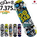 【5～8才用】 GOSK8 7.375x28インチ スケ