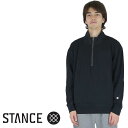 スタンス Stance SHELTER 1/2 ZIP CREW シェルターハーフジップ スウェット クルー 男女兼用 男性 女性 メンズ レディース ブランド...