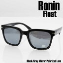 Ronin Eyewear TOX jACEGA UVJbg FLOAT t[g AWAtBbg O΍ ΌY