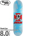 サンキュー 8.0インチ スケボー デッキ Thank You Skateboards Pro Jeron Wilson Guest Model Deck スケートボード プロ ジェロンウィルソン ゲストモデル アーバンスポーツ ストリート パーク ランプ 人気 おすすめ ブランド カットバック スケボーデッキ