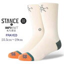 Stance X^X tCFbg C ivۏ Stance Socks FRAYED Y 25.5-29cm Mtg j ގ v[g 蕨 X^X\bNX