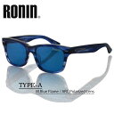 Ronin Eyewear サングラス ロニンアイウエア UVカット プレミアム ARコート 偏光レンズ TYPE-A - Sasa M.Blue Flame/ARC Polarized Lens サーフィン スケーボー