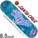 サンタクルーズ 8.5インチ スケボー デッキ Santa Cruz Skateboard Crystal Hand Wide Tip Deck スケートボード ブランド アーバンスポーツ ストリート パーク ランプ 人気 おすすめ カットバック スケボーデッキ