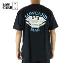 lowcard ローカード 半袖 Tシャツ Mag Tee サーフ スケート グラデ メンズ トップス