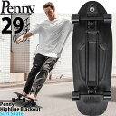 ペニースケボー 29インチ サーフスケート Penny Skateboard High Line Surfskate Black Out スケートボード コンプリート ブラックアウト ハイライン スケ