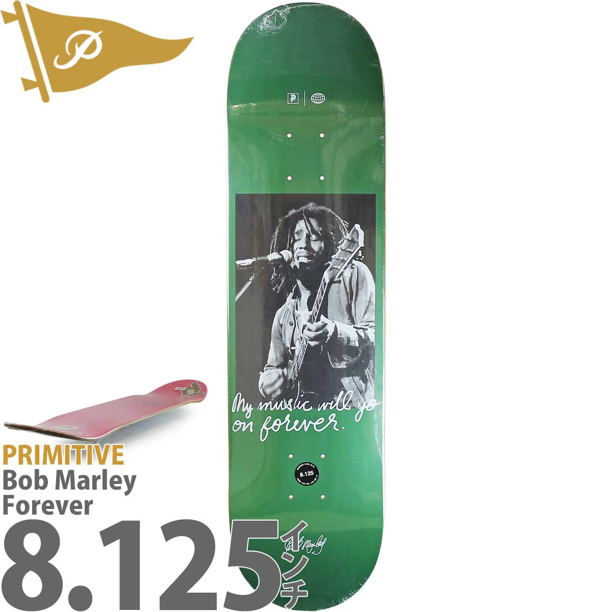 プリミティブ 8.125インチ スケボー デッキ Primitive Skateboards Team Bob Marley Forever Deck チームモデル ボブマーリーコレクション フォーエバー スケートボード 板 カットバック