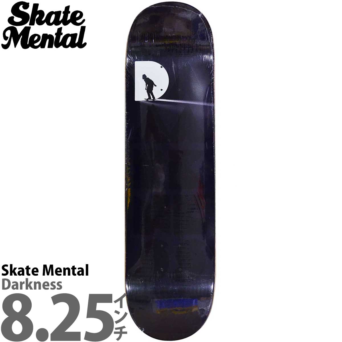 スケートメンタル 8.25インチ スケボー デッキ Skate Mental Skateboards Darkness Deck スケートボード ダークネス アーバンスポーツ ストリート パーク ランプ 人気 おすすめ ブランド カットバック スケボーデッキ