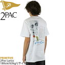 Primitive x 2PAC Lyrics T-Shirt プリミティブ ツーパック コラボ リリック Tee Tシャツ メンズ 半袖 服 S/S ショートスリーブ サイズ M/L/XL スケボー スケートボード ヒップホップ カットバック スケボーショップ