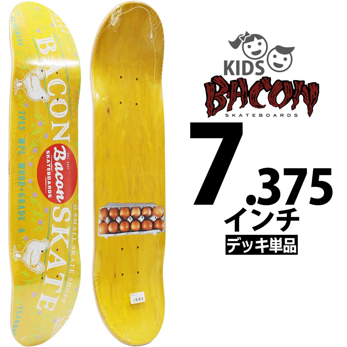 ■ブランド Bacon Skateboards ベーコン スケートボード スケボーが熱いオレゴンはポートランド発、いけいけハードコアスタイルブランドでユニークなデザインと高品質な製品で知られています。スケートボードコミュニティの中では独自の地位を築いており、ユーモラスなロゴやデザインが特徴でアメリカや日本など世界のライダーをサポートする100％アメリカ製のブランド。 ■商品名 Free Range 7PLY Deck フリーレンジ 7積層 デッキ ビンテージ感あふれるポップでアメリカンアートなグラフィックです。 ■スペック ----- 7.375 ----- ・インチ inch 幅7.375x長さ28.0in ウィールベース 12.0in ノーズ長/高/角度 6.125in/1.875in/24° テール長/高/角度 5.75in/1.75in/23.5° コンケーブ深さ 0.37in 重さ 980g ・センチ cm 幅18.7x長さ71.1cm ウィールベース 30.4cm ノーズ長/高/角度 15.5cm/4.7cm/24度 テール長/高/角度 14.6cm/4.4cm/23.5度 コンケーブ深さ 0.95cm 重さ 980g ※メーカー情報と実測値。個体差有り --------------- ■特徴 ・7Ply (7枚積層)/100%Hard Rock Maple 7枚の硬いカエデ材を積層することで、強度と弾力性の高いデッキを実現 ・メイドインUSA 100%アメリカ製というこだわりのブランド ・キック形状 ミディアムキック 初心者でもオーリーがやりやすい ・ミディアムコンケーブ やや強めミディアムコンケーブ かかと、つま先が掛けやすく板を回しやすい ・ホイールベース キッズに合わせた設計 直進安定性とターン性能を両立 ・サイズ 7.35x28インチ 未就学児～小学生低学年 ・チーム公認モデル ベーコンチームが認める高品質モデル ■商品情報 やや強めのミディアムコンケーブは本格派キッズスケーターにおすすめです。ストリートからスケートパーク、ランプ、ボウルまで幅広く対応。 取り回しが良く、軽快なコントロール性能です。オーリーやフリップなどのトリック練習を重視する初心者キッズや、すでに複数のトリックをマスターしたスーパーキッズもサポートする高品質なデッキになってます。 ■スタイル ・ストリート ・パーク ・ランプ ・コンペティション ■セット内容 ・スケートボードデッキ × 1枚 ※デッキテープ、トラック、ウィール、ベアリング、ビスなどは付属しておりません。 ■ファクトリー South Central Skateboard Manufacturing Made in USA ※製造時期、モデルにより他工場で製造されている場合もあります ■商品コード deck0595 ■ご注意事項 ・シュリンク破れ、グラフィック剥がれ、擦れなどがあるデッキもありますがデッキ性能に全く問題ございません ・デッキ面、側面が木目の場合、カラーアソートのため画像と違う場合があり。カラー指定不可 ・同梱ステッカー、ラベルの有無、シュリンク破れ、わずかな擦り傷がある場合があります ・海外輸入スポーツ用品の性質上、上記事柄については不良品に含まれませんので予めご了承ください ・スケートボード組み立てには別途トラック、ウィール、ベアリング、ウィール、ハードウェア、デッキテープが必要です。 ・スケボーデッキは、使用していくうちに必ず壊れます。これは、スケボースポーツの性質上避けられません ■リンク 別売りデッキテープはコチラ その他ベーコンはコチラ メーカー希望小売価格はメーカー商品タグに基づいて掲載していますスケートボード - スケボー - スケボーデッキ - ベーコン デッキ BACON FREE RANGE 7PLY DECK 7.375x28inch ■ブランド Bacon Skateboards ベーコン スケートボード スケボーが熱いオレゴンはポートランド発、いけいけハードコアスタイルブランドでユニークなデザインと高品質な製品で知られています。スケートボードコミュニティの中では独自の地位を築いており、ユーモラスなロゴやデザインが特徴でアメリカや日本など世界のライダーをサポートする100％アメリカ製のブランド。 ■商品名 Free Range 7PLY Deck フリーレンジ 7積層 デッキ ビンテージ感あふれるポップでアメリカンアートなグラフィックです。 ■スペック ----- 7.375 ----- ・インチ inch 幅7.375x長さ28.0in ウィールベース 12.0in ノーズ長/高/角度 6.125in/1.875in/24° テール長/高/角度 5.75in/1.75in/23.5° コンケーブ深さ 0.37in 重さ 980g ・センチ cm 幅18.7x長さ71.1cm ウィールベース 30.4cm ノーズ長/高/角度 15.5cm/4.7cm/24度 テール長/高/角度 14.6cm/4.4cm/23.5度 コンケーブ深さ 0.95cm 重さ 980g ※メーカー情報と実測値。個体差有り --------------- ■特徴 ・7Ply (7枚積層)/100%Hard Rock Maple 7枚の硬いカエデ材を積層することで、強度と弾力性の高いデッキを実現 ・メイドインUSA 100%アメリカ製というこだわりのブランド ・キック形状 ミディアムキック 初心者でもオーリーがやりやすい ・ミディアムコンケーブ やや強めミディアムコンケーブ かかと、つま先が掛けやすく板を回しやすい ・ホイールベース キッズに合わせた設計 直進安定性とターン性能を両立 ・サイズ 7.35x28インチ 未就学児～小学生低学年 ・チーム公認モデル ベーコンチームが認める高品質モデル ■商品情報 やや強めのミディアムコンケーブは本格派キッズスケーターにおすすめです。ストリートからスケートパーク、ランプ、ボウルまで幅広く対応。 取り回しが良く、軽快なコントロール性能です。オーリーやフリップなどのトリック練習を重視する初心者キッズや、すでに複数のトリックをマスターしたスーパーキッズもサポートする高品質なデッキになってます。 ■スタイル ・ストリート ・パーク ・ランプ ・コンペティション ■セット内容 ・スケートボードデッキ × 1枚 ※デッキテープ、トラック、ウィール、ベアリング、ビスなどは付属しておりません。 ■ファクトリー South Central Skateboard Manufacturing Made in USA ※製造時期、モデルにより他工場で製造されている場合もあります ■商品コード deck0595 ■ご注意事項 ・シュリンク破れ、グラフィック剥がれ、擦れなどがあるデッキもありますがデッキ性能に全く問題ございません ・デッキ面、側面が木目の場合、カラーアソートのため画像と違う場合があり。カラー指定不可 ・同梱ステッカー、ラベルの有無、シュリンク破れ、わずかな擦り傷がある場合があります ・海外輸入スポーツ用品の性質上、上記事柄については不良品に含まれませんので予めご了承ください ・スケートボード組み立てには別途トラック、ウィール、ベアリング、ウィール、ハードウェア、デッキテープが必要です。 ・スケボーデッキは、使用していくうちに必ず壊れます。これは、スケボースポーツの性質上避けられません ■リンク 別売りデッキテープはコチラ その他ベーコンはコチラ