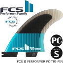 _30%OFF^FCS II PERFORMER TRI FIN SET tB V[g{[hp GtV[GX2 FCStB FCS2 ptH[}XRA ESSENTIAL SERIES S