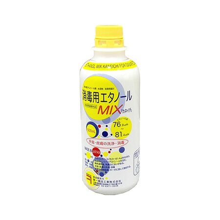 カネイチ　消毒用エタノール　MIX　500ml　手指や器具の