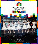 【ポイント10倍】Wake　Up，Girls！／Wake　Up，Girls！　FINAL　TOUR　−　HOME　−〜PART　　KADODE〜 (152分)[EYXA-12382]【発売日】2019/5/31【Blu-rayDisc】