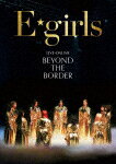 E－girls／LIVE×ONLINE　BEYOND　THE　BORDER (228分/3Blu-ray(スマプラ対応))[RZXD-77345]【発売日】2021/4/21【Blu-rayDisc】