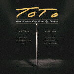 TOTO／ウィズ・ア・リトル・ヘルプ・フロム・マイ・フレンズ (金曜販売開始商品／全世界同時発売/Blu-specCD2+Blu-ray)[SICX-30114]【発売日】2021/6/25【CD】