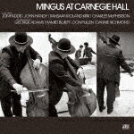 チャールス・ミンガス／ミンガス・アット・カーネギー・ホール【完全盤】[WPCR-18445]【発売日】2021/8/25【CD】