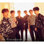 2PM／WITH ME AGAIN (初回生産限定盤B/) ESCL-5569 【発売日】2021/9/29【CD】