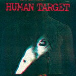 5X／ヒューマン・ターゲット (生産限定盤/)[UPCY-90009]【発売日】2021/12/8【CD】