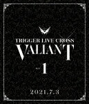 TRIGGER／アイドリッシュセブン　TRIGGER　LIVE　CROSS　“VALIANT”　Blu－ray　DAY　1 (78分/)[LABX-85..