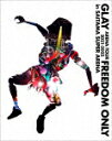 GLAYGLAYARENATOUR20212022FREEDOMONLYɡinSAITAMASUPERARENA[PCXE-53350]ȯ2022/6/8Blu-rayDisc